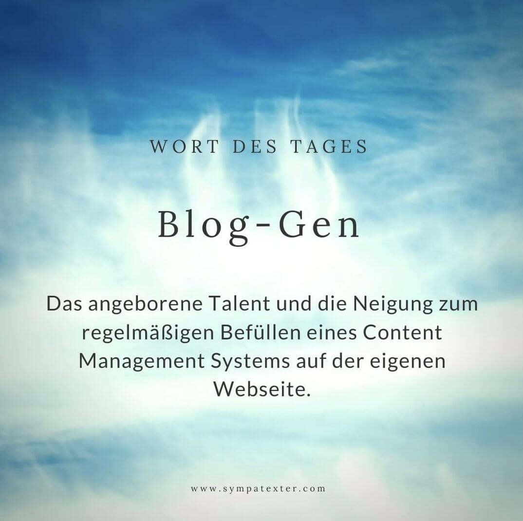 Wort des Tages: Blog-Gen
